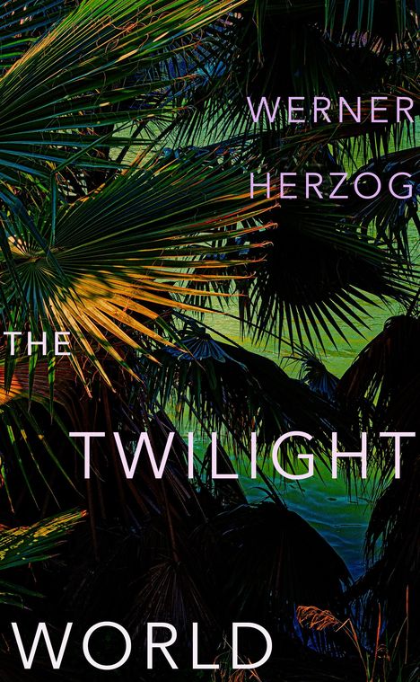 Werner Herzog: The Twilight World, Buch