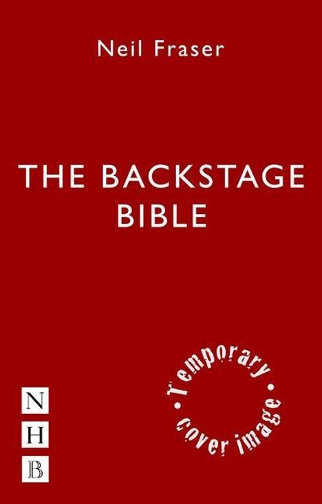 Neil Fraser: The Backstage Bible, Buch