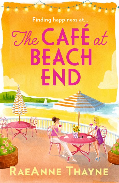 Raeanne Thayne: The Cafe At Beach End, Buch
