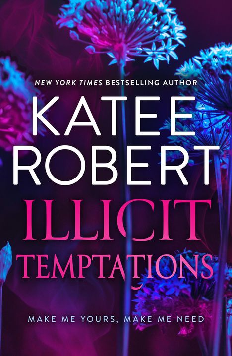 Katee Robert: Illicit Temptations, Buch