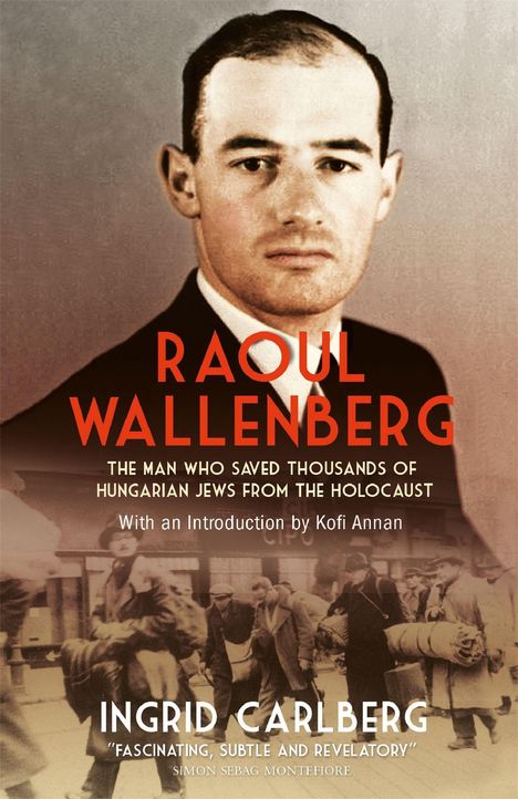 Ingrid Carlberg: Raoul Wallenberg, Buch