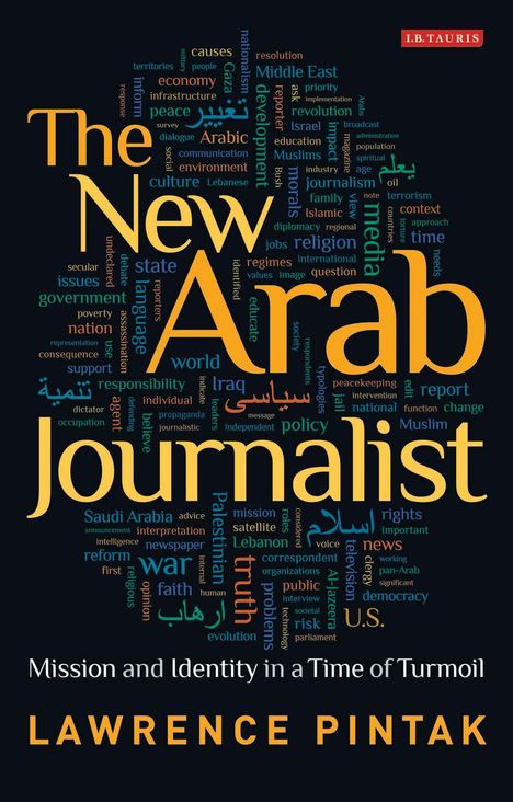 Lawrence Pintak: The New Arab Journalist, Buch