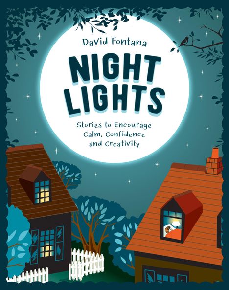 Text: "David Fontana, NIGHT LIGHTS, Stories to Encourage Calm, Confidence and Creativity." Illustration mit Häusern im Mondschein.