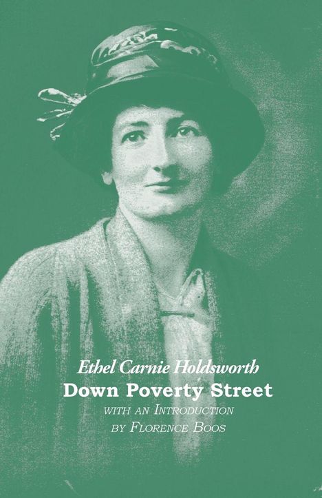 Titel: "Ethel Carnie Holdsworth - Down Poverty Street". Eine Frau im Hut, stilisiert in Grün.