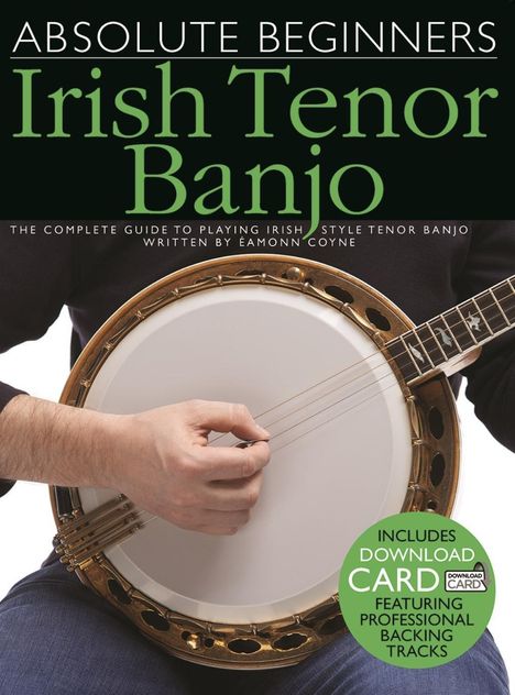 Eamonn Coyne: Absolute Beginners - Irish Tenor Banjo Book/Online Audio, Buch