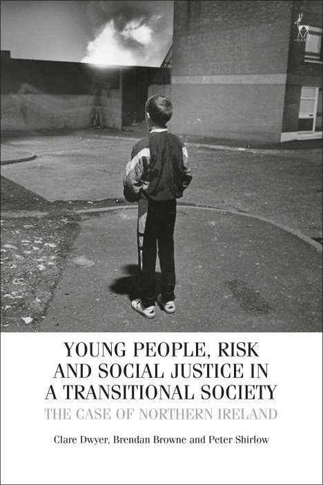 Clare Dwyer: Young People, Risk, and Social Justice in a Transitional Society, Buch