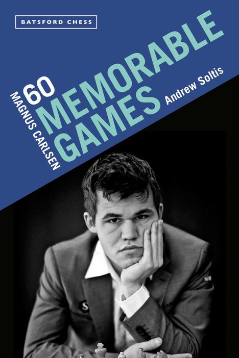 Andrew Soltis: Magnus Carlsen: 60 Memorable Games, Buch