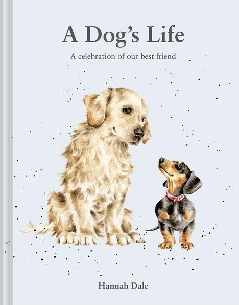 Hannah Dale: A Dog's Life, Buch