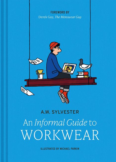 A W Sylvester: An Informal Guide to Workwear, Buch