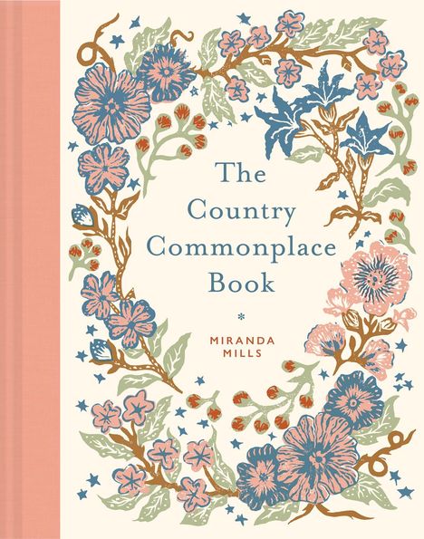 Miranda Mills: The Country Commonplace Book, Buch