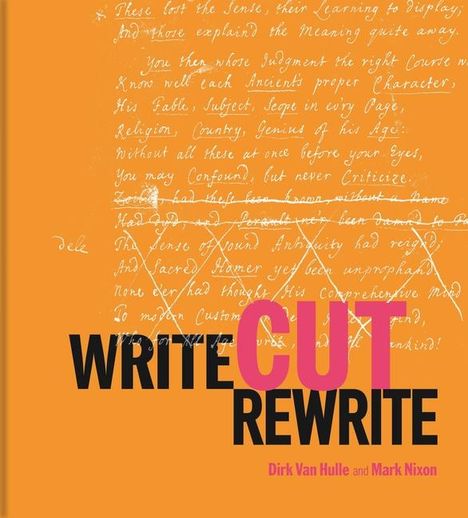 Dirk Van Hulle: Write Cut Rewrite, Buch