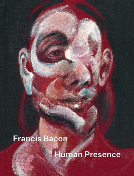 Francis Bacon: Human Presence, Buch