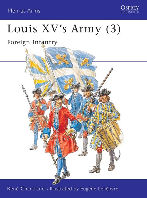 René Chartrand: Louis XV's Army (3), Buch