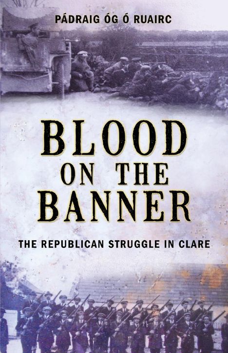 Padraig Og O Ruairc: Blood on the Banner, Buch