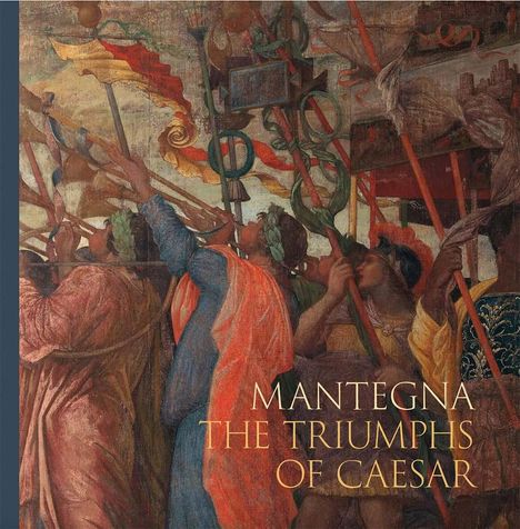 Caroline Elam: Mantegna: The Triumphs of Caesar, Buch