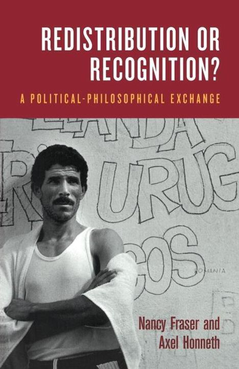 Axel Honneth: Redistribution or Recognition?, Buch