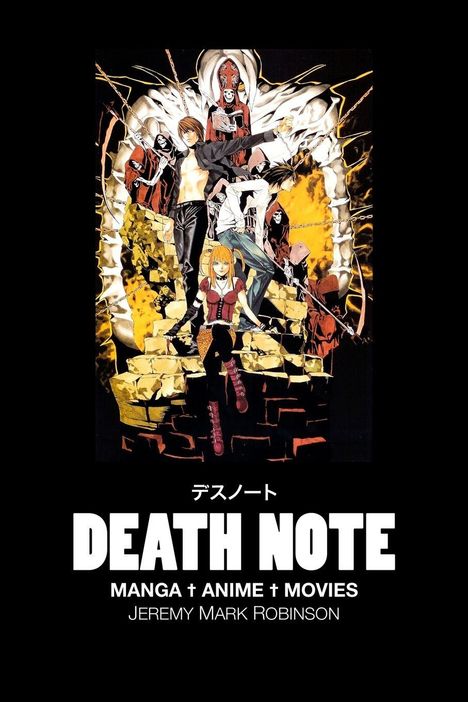 "DEATH NOTE, MANGA + ANIME + MOVIES, JEREMY MARK ROBINSON." Ein stilisiertes Gruppenbild mit dramatischen Farben.
