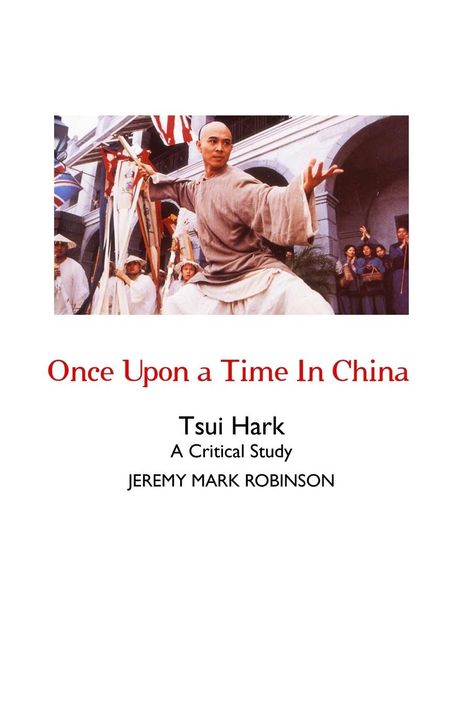 Jeremy Mark Robinson: Once Upon a Time In China, Buch