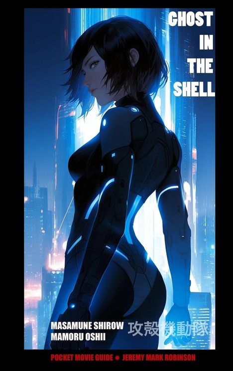 "Ghost in the Shell" in großer, weißer Schrift; futuristische Illustration einer Frau mit leuchtenden Akzenten.