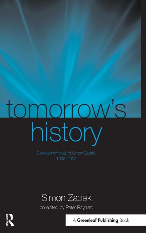 Simon Zadek: Tomorrow's History, Buch