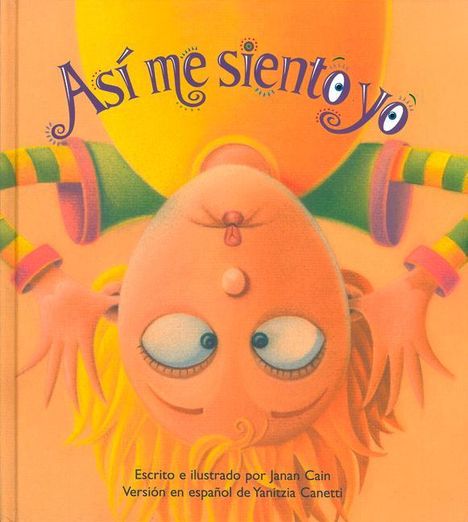 Die Worte "Así me siento yo". Eine Illustration eines Kindes in bunter Kleidung, das auf dem Kopf steht.