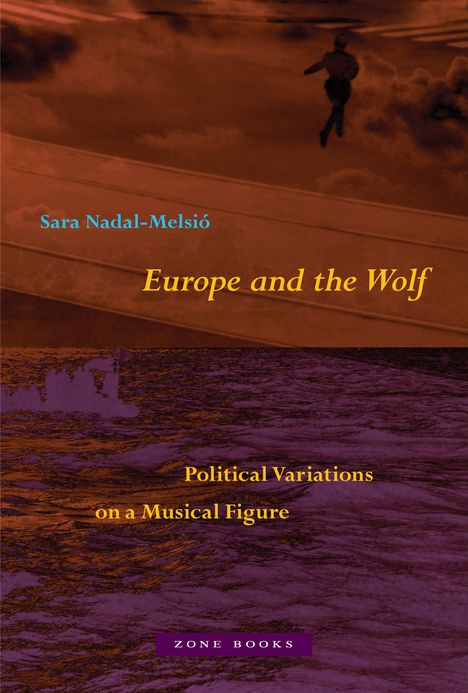 Sara Nadal-Melsio: Europe and the Wolf, Buch