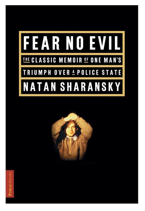 Natan Sharansky: Fear No Evil, Buch