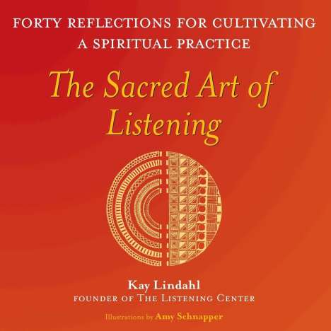 Kay Lindahl: The Sacred Art of Listening, Buch