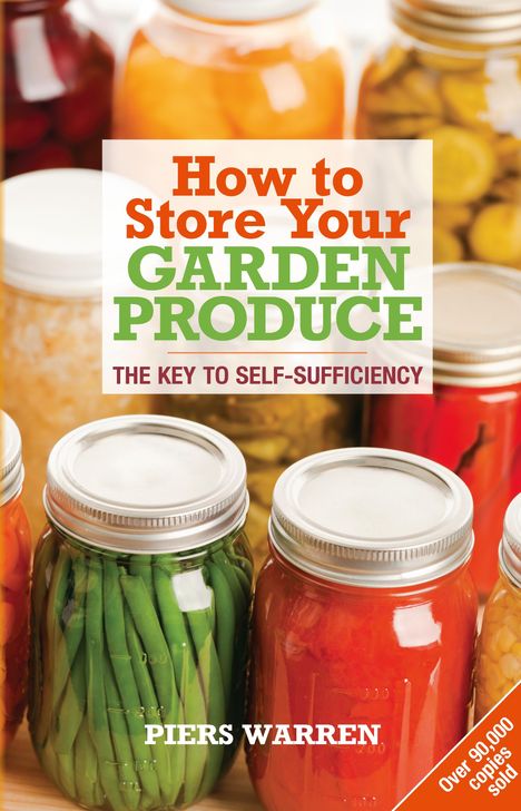 Piers Warren: How to Store Your Garden Produce, Buch