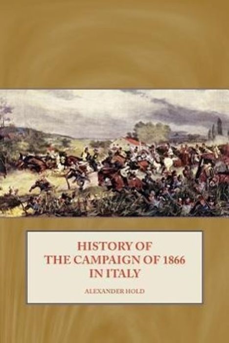 Alexander Hold: History of the Campaign of 1866 in Italy, Buch
