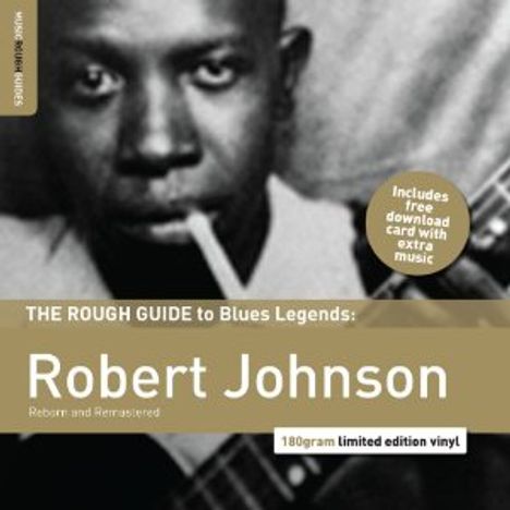 Robert Johnson (1911-1938): The Rough Guide To Blues Legends: Robert Johnson (remastered) (180g) (Limited Edition), LP