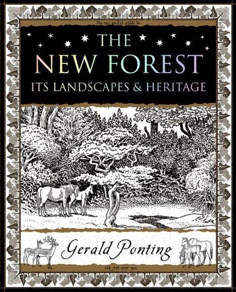 "The New Forest: Its Landscapes & Heritage" von Gerald Ponting. Illustration von Wald und Pferden, dekorativer Rand.