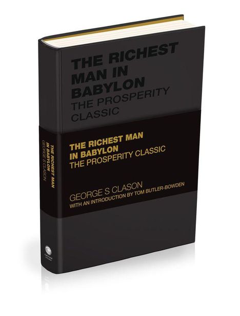 Buchcover: "THE RICHEST MAN IN BABYLON". Autor: George S. Clason. Einführung: Tom Butler-Bowden. Schwarzes Design.