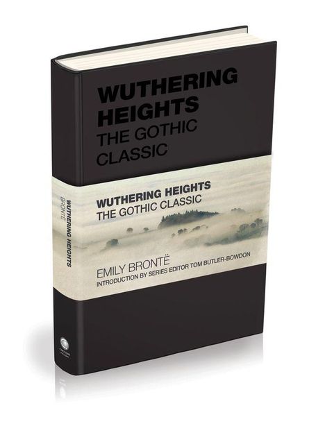 Buchtitel "Wuthering Heights: The Gothic Classic". Autor: Emily Brontë. Einführung von Tom Butler-Bowdon. Schlichtes, dunkles Cover.