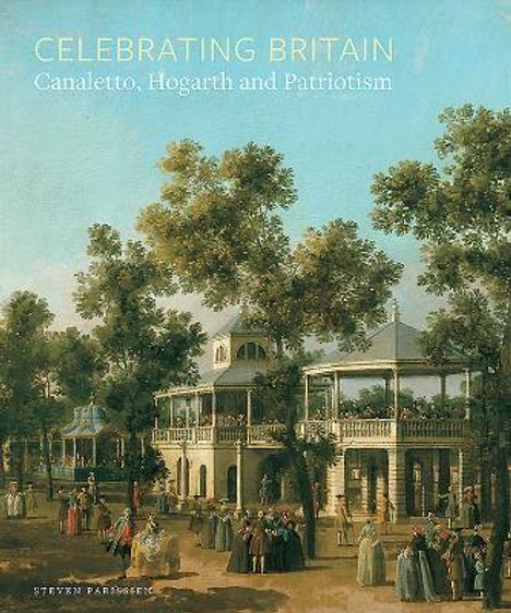 Pat Hardy: Celebrating Britain: Canaletto, Hogarth and Patriotism, Buch