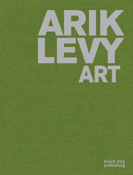 Arik Levy: Art, Buch