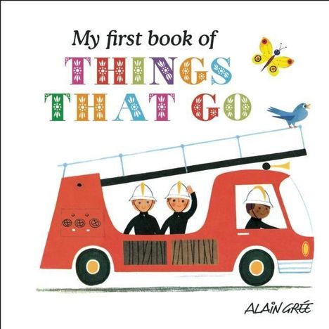 Alain Grée: My First Book of Things That Go, Buch