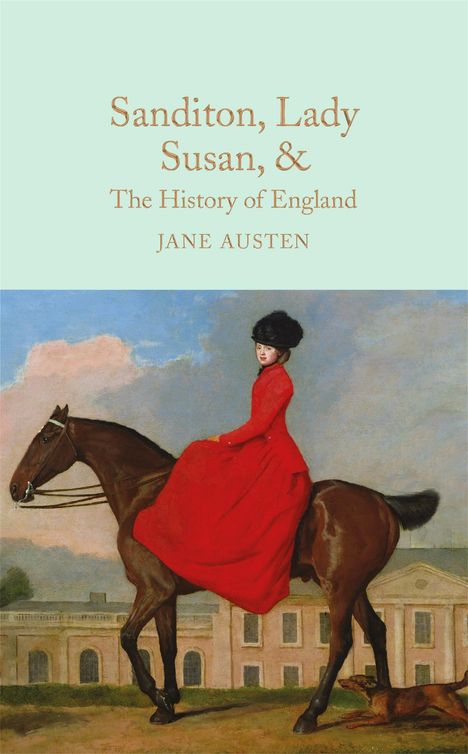 Jane Austen: Sanditon, Lady Susan, &amp; The History of England, Buch