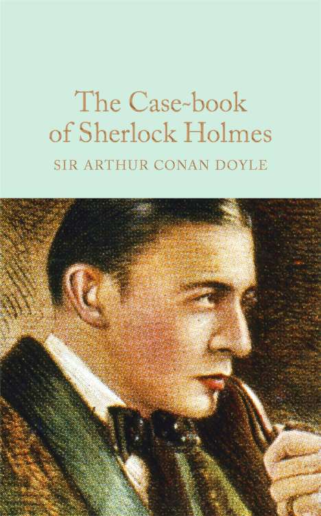 Sir Arthur Conan Doyle: The Case-Book of Sherlock Holmes, Buch