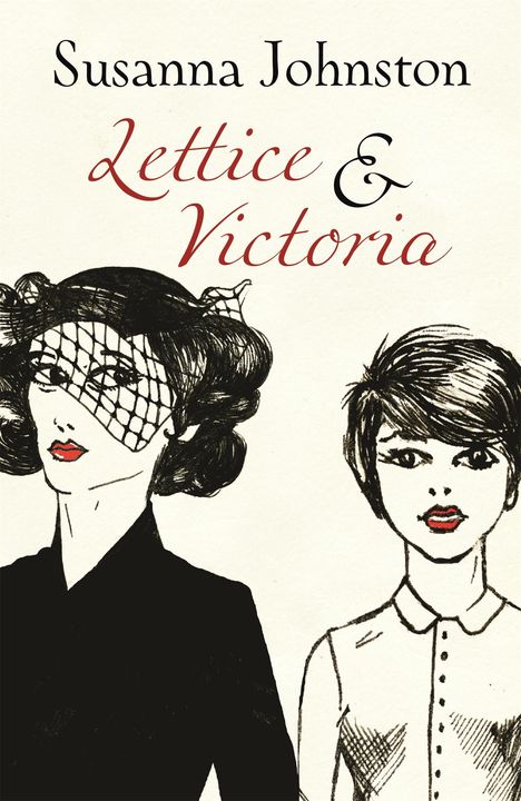 Susanna Johnston: Lettice &amp; Victoria, Buch