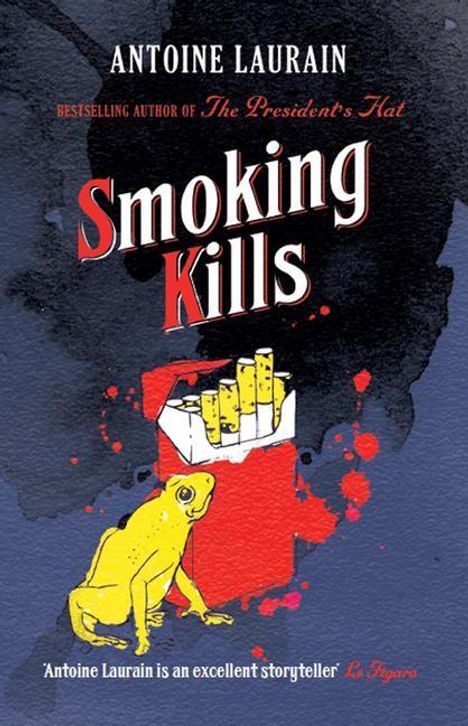 Antoine Laurain: Smoking Kills, Buch