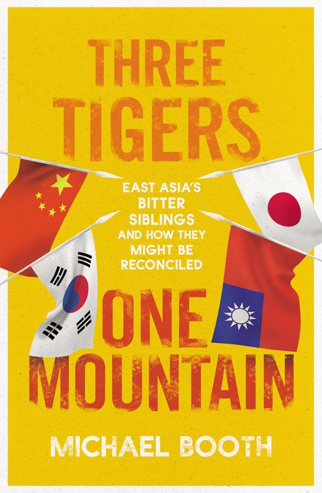Michael Booth: Three Tigers, One Mountain, Buch