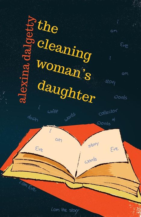 Alexina Dalgetty: The Cleaning Woman's Daughter, Buch