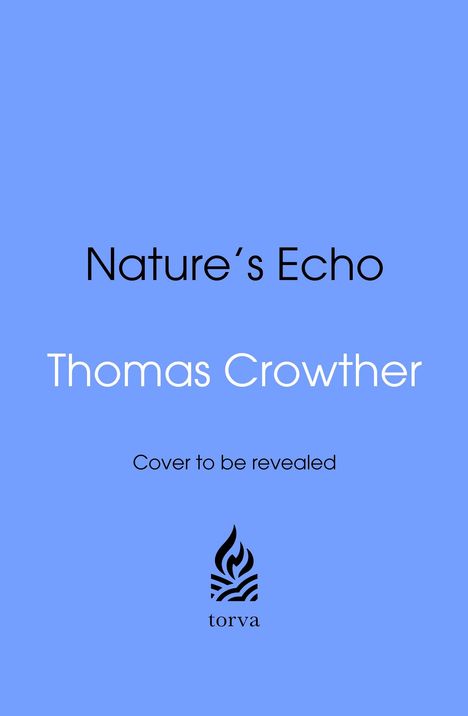 Thomas Crowther: Nature's Echo, Buch