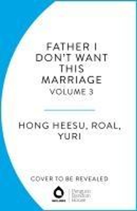 Hong Heesu: Father, I Don't Want This Marriage, Vol. 2, Buch