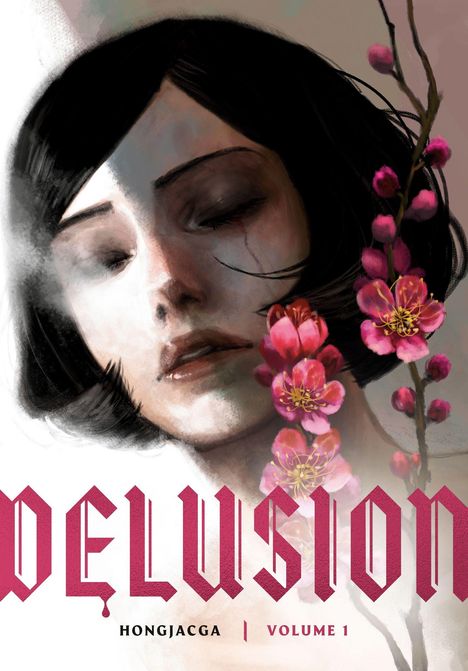 „DELUSION“ in großen Buchstaben, darunter „HONGJACGA VOLUME 1“. Frau mit geschlossenen Augen, rosa Blüten.
