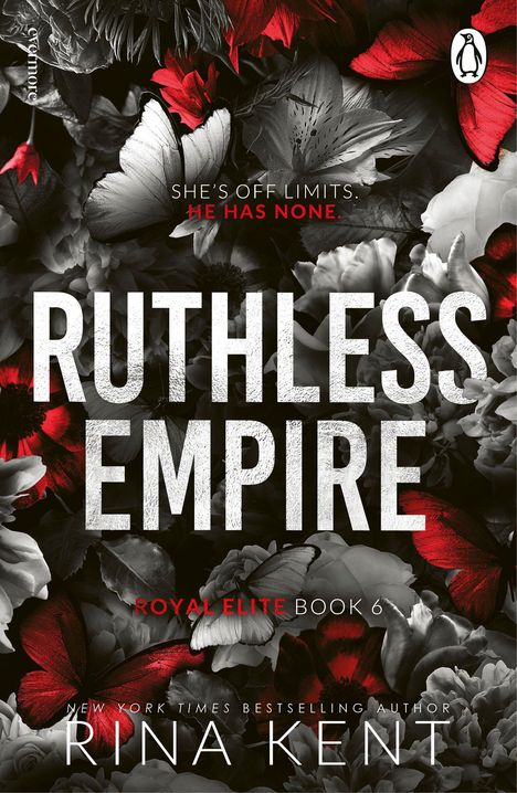 "Ruthless Empire: Royal Elite Book 6" von Rina Kent. Schwarz-weißer Hintergrund mit roten Akzenten, Schmetterlingen und Blumen.