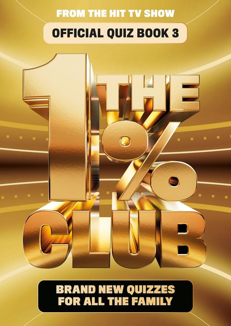 „OFFICIAL QUIZ BOOK 3“, „THE 1% CLUB“. Goldener, glänzender Hintergrund mit großen, dreidimensionalen Buchstaben.