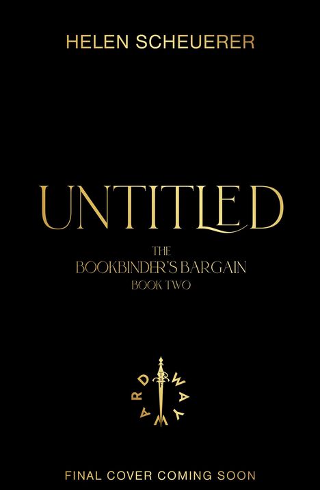 Text: "HELEN SCHEUERER", "UNTITLED", "THE BOOKBINDER'S BARGAIN BOOK TWO", "FINAL COVER COMING SOON". Schwarzer Hintergrund.
