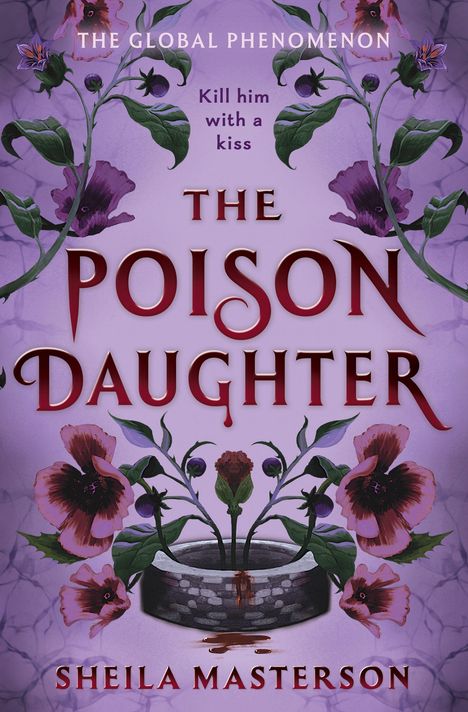 Text: "THE GLOBAL PHENOMENON", "Kill him with a kiss", "THE POISON DAUGHTER", "SHEILA MASTERSON". Illustration: Blumenranken.